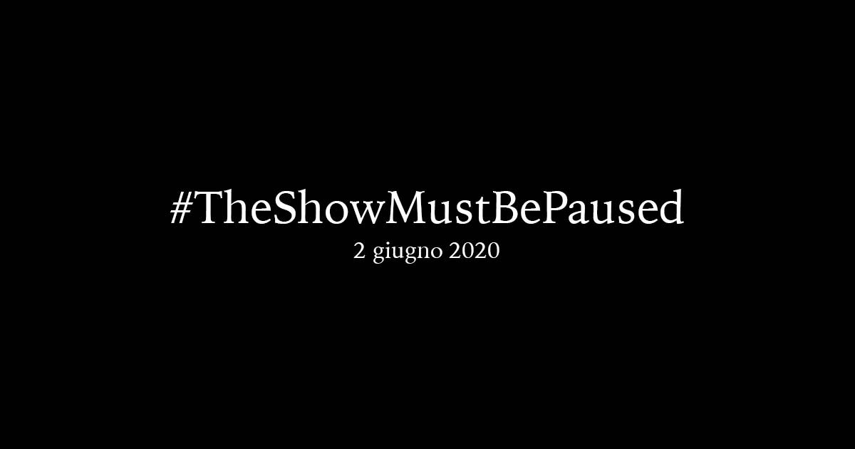 The Show Must Be Paused
